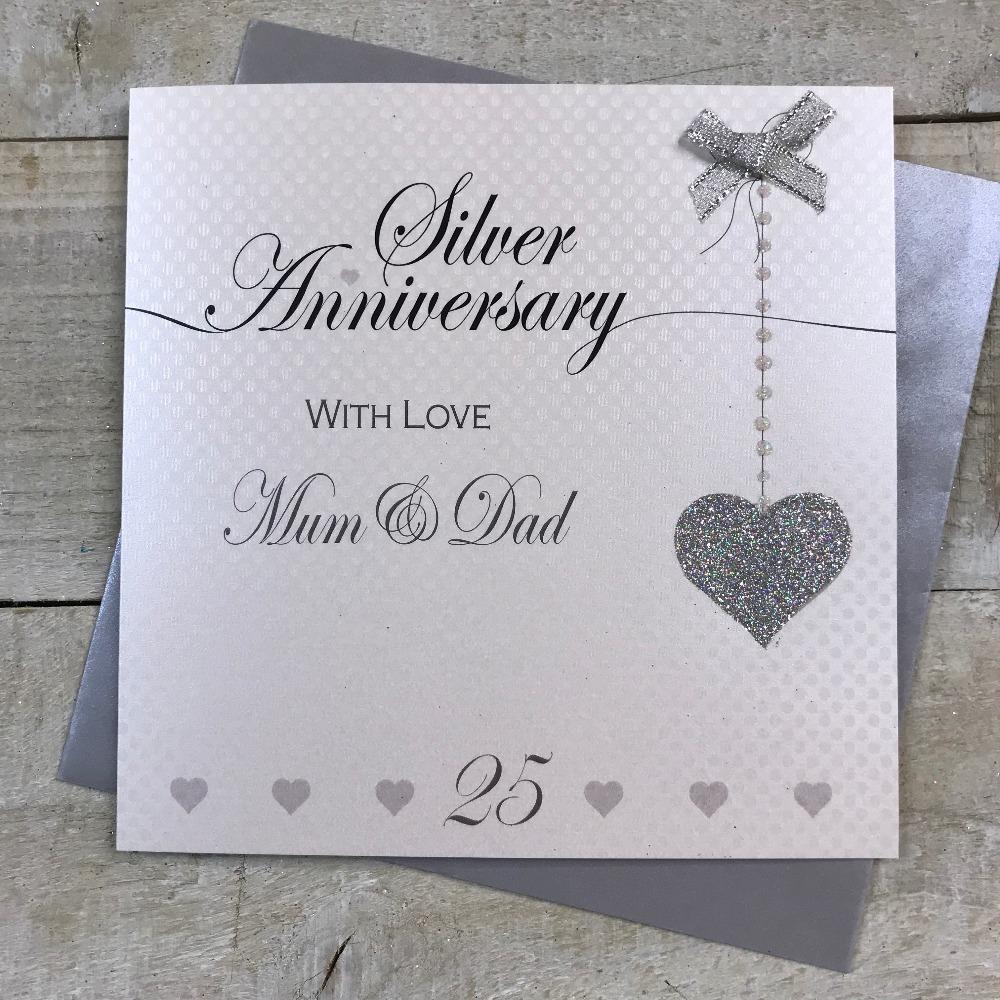 Anniversary Card - Mum & Dad / Silver Anniversary & A Silver Ribbon