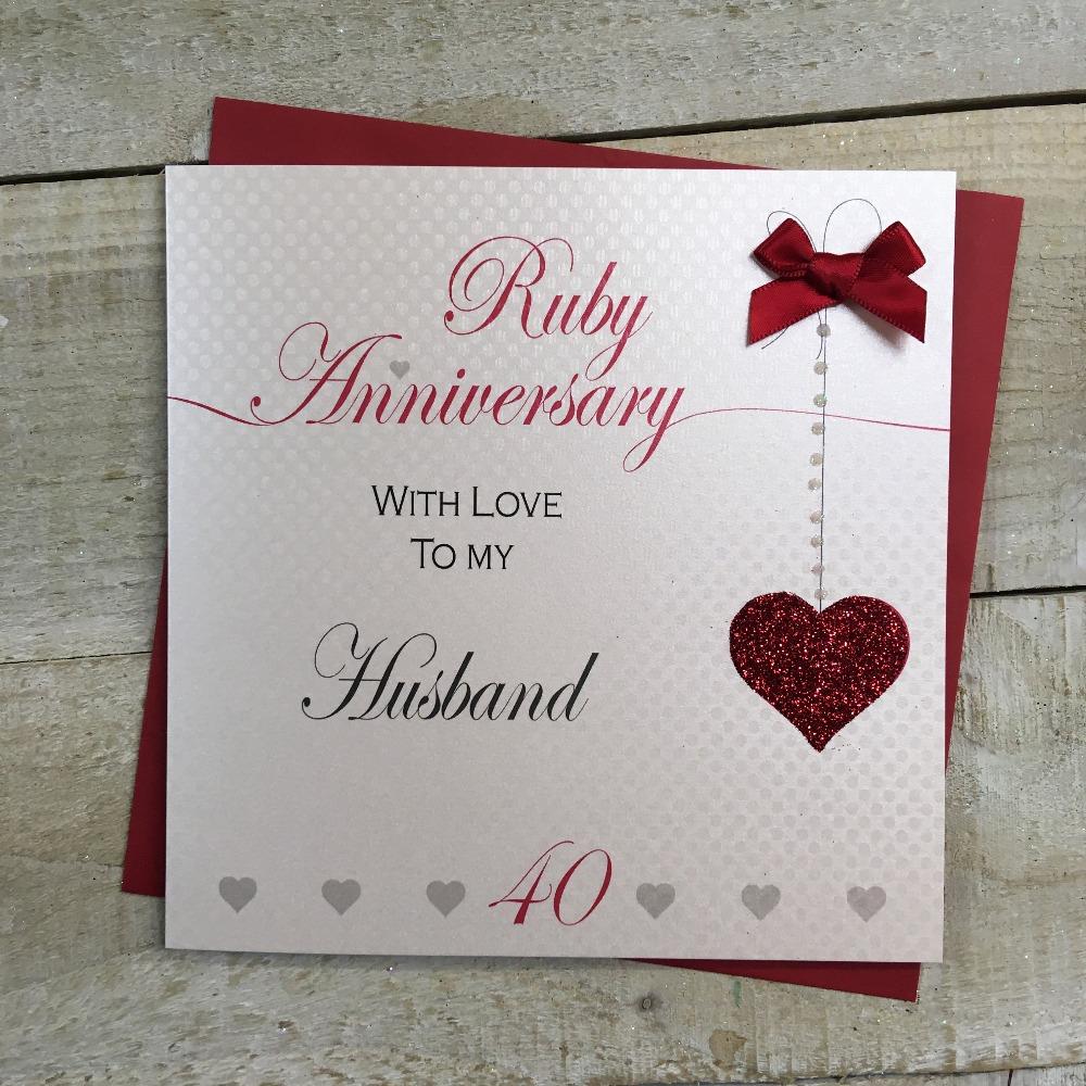 Anniversary Card - Husband / Ruby Anniversary & A Shiny Red Heart