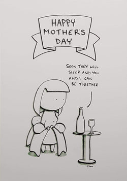 General Mothers Day Card - Soon They Will Sleep..