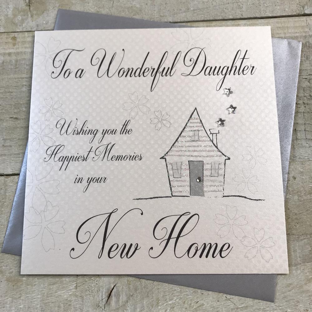 New Home Card - Daughter / Front Of The House & Three Silver Stars