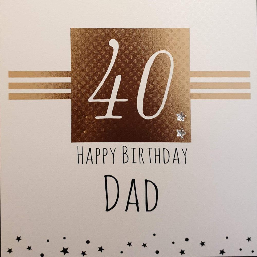 Birthday Card - Dad - 40th Birthday  / 