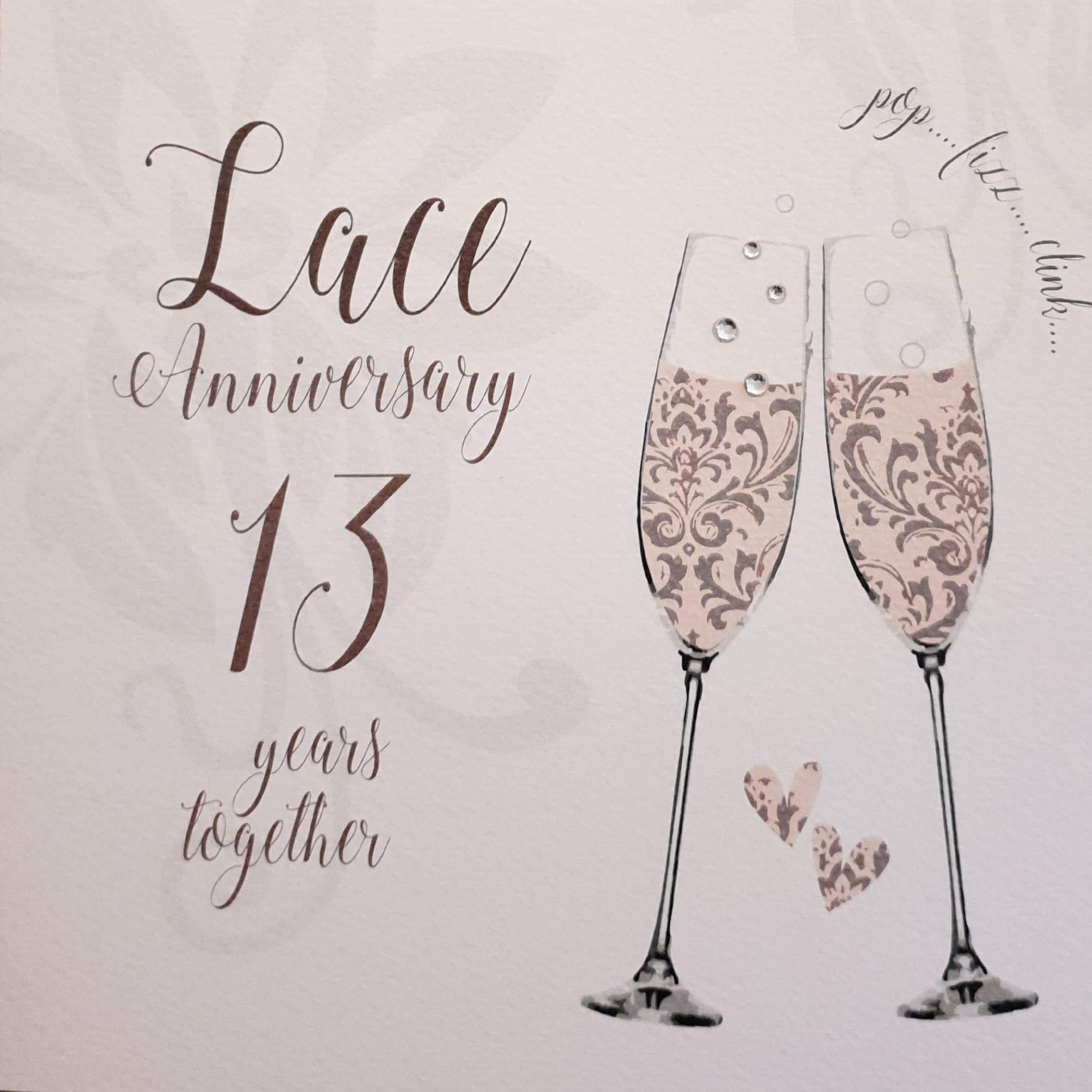 Anniversary Card - Lace Anniversary / 13 Years Together & Pink Champagne Glasses