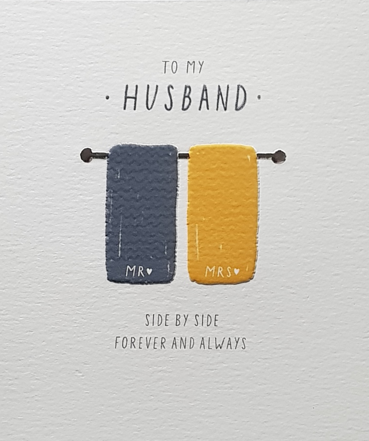 Anniversary Card - Husband / Mr. & Mrs. Blue And Yellow Towels