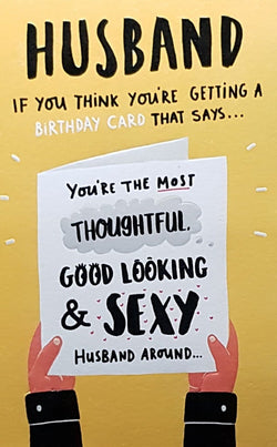 Birthday Card - Husband / You're The Most Thoughtful...& A Yellow Front