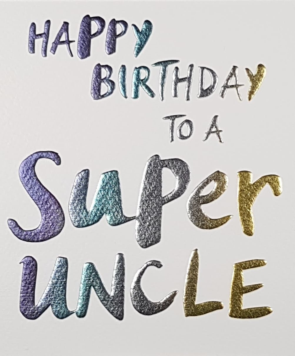 Birthday Card - Uncle / Happy Birthday To A Super Uncle - Card ...