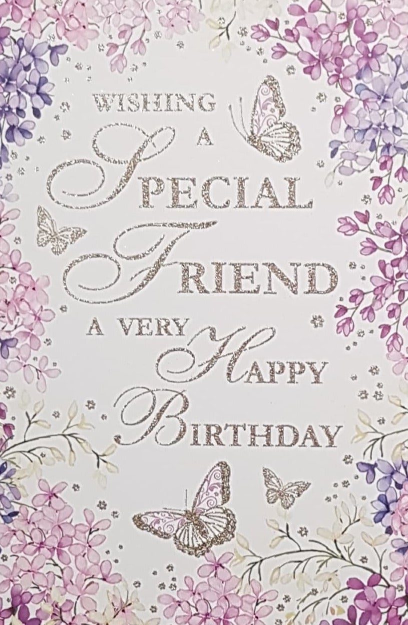 Birthday Card - Special Friend / Sparkly Gold Butterflies & Font & A Pink Floral Border