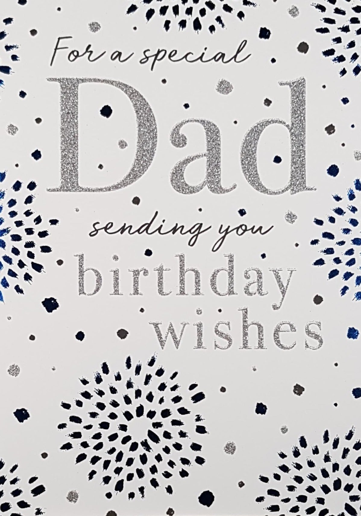Birthday Card - Dad / A Sparkly Silver 'Dad' & Art Flowers