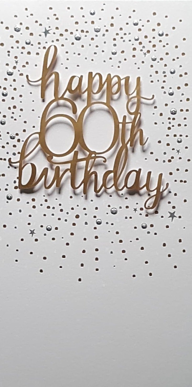 Age 60 Birthday Card - Gold 'Happy 60th Birthday' & Silver Sparkle