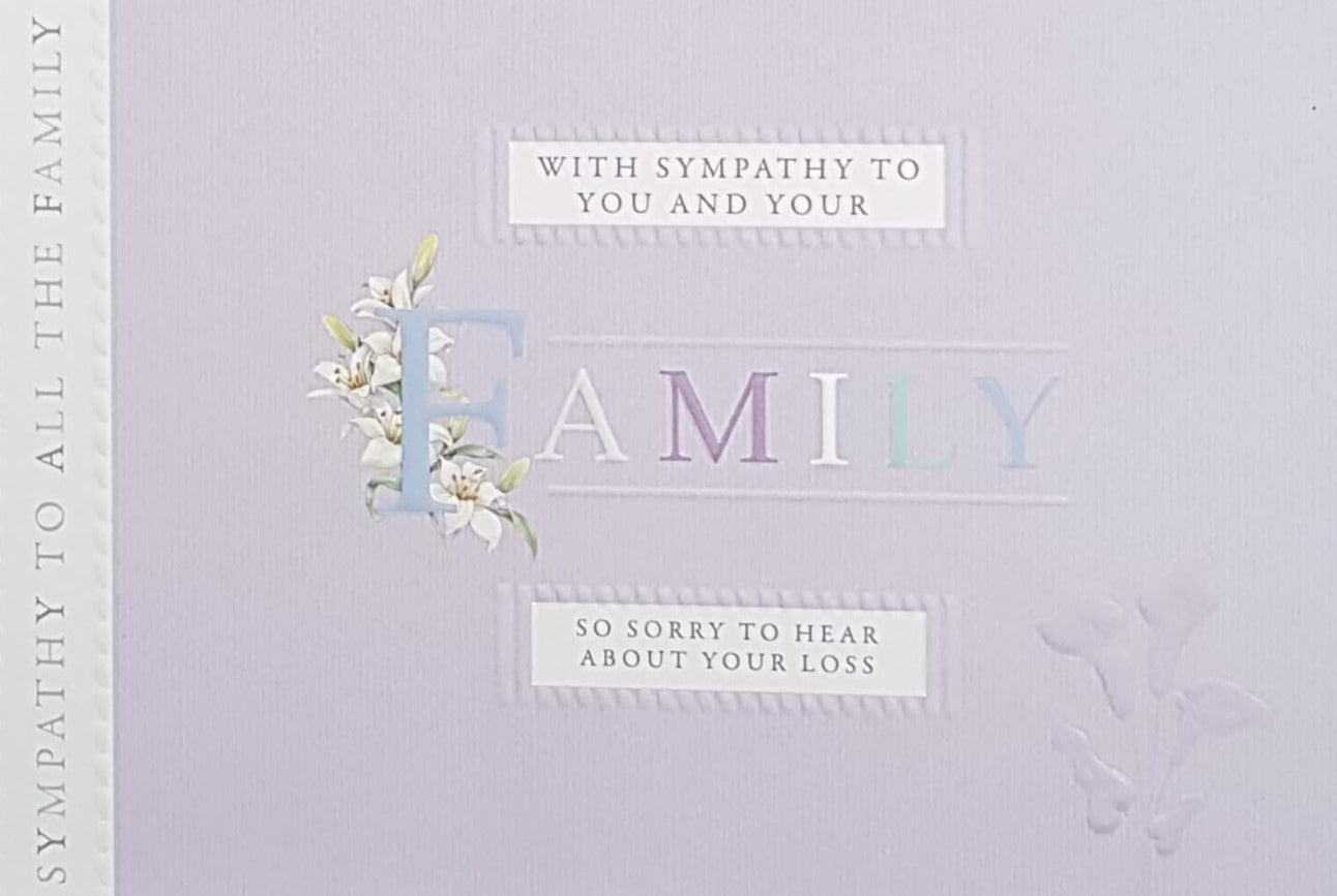 Sympathy Card - You And Your Family / White Flowers & A Purple Background