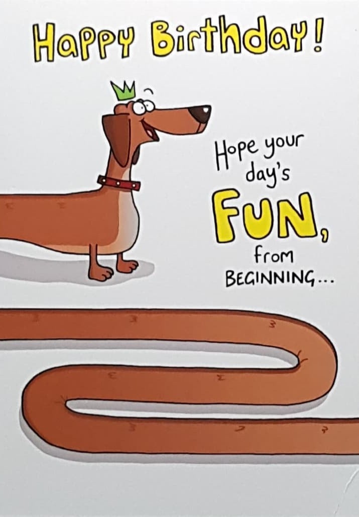 Birthday Card - Cute Sausage Dog (Humour)
