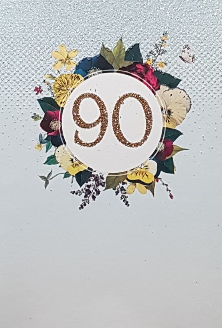 Age 90 Birthday Card - Gold Sparkly '90' Inside A Circle Of Beautiful Flowers
