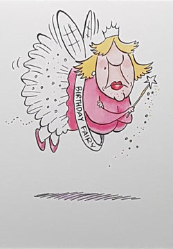 Birthday Card - Humour / A Funny Birthday Fairy