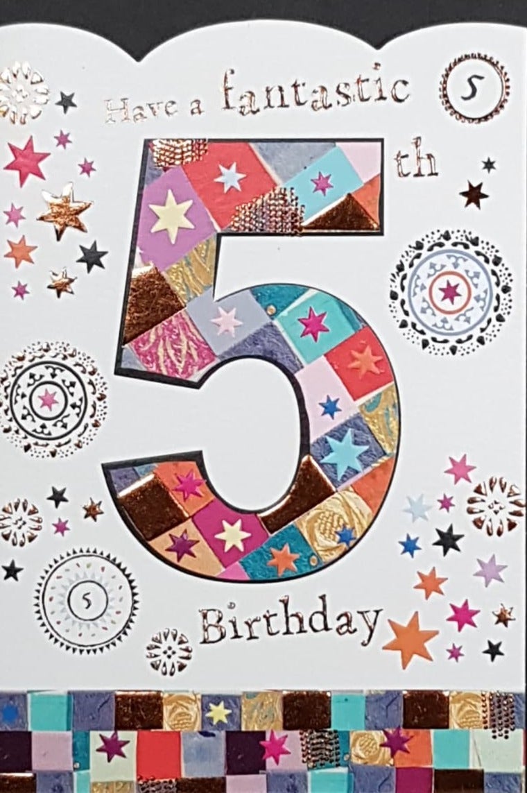 Age 5 Birthday Card - Number 5 Made Of  Colourful Patterns & Stars